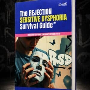 REJECTION SENSITIVITY DYSPHORIA SURVIVAL GUIDE™